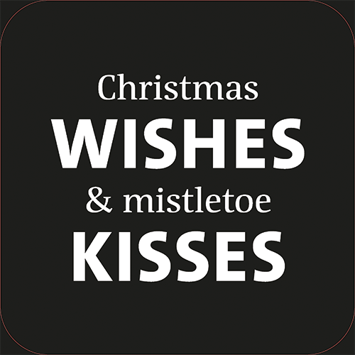 Koofsigning: 720 x 720 mm. Christmas wishes tekst zwart