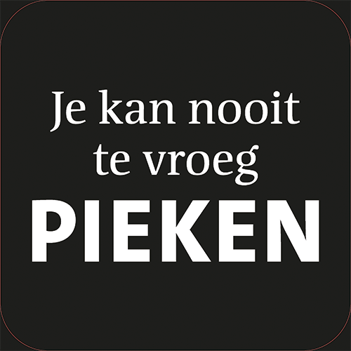 Koofsigning: 720 x 720 mm. Pieken tekst zwart