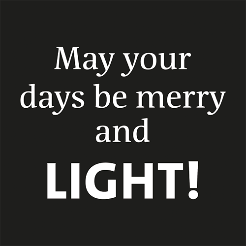 Koofsigning: 988 x 988 mm. May your days tekst zwart