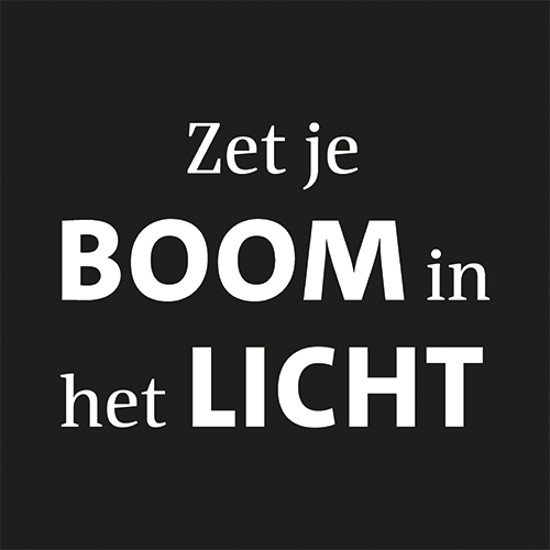 Koofsigning: 988 x 988 mm. Zet je boom in het licht tekst zwart
